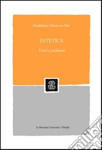 Estetica. Temi e problemi