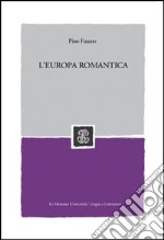 L'Europa romantica libro