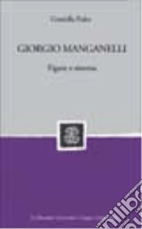 Giorgio Manganelli. Figure e sistema libro
