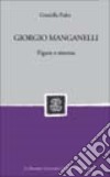 Giorgio Manganelli. Figure e sistema libro