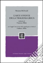 L'arte vivente della tragedia greca