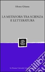 La metafora tra scienza e letteratura libro