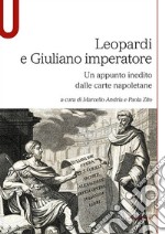 Leopardi e Giuliano imperatore. Un appunto inedito dalle carte napoletane libro