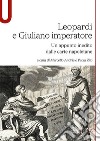 Leopardi e Giuliano imperatore. Un appunto inedito dalle carte napoletane libro