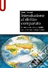 Introduzione al diritto comparato. Un breviario della globalità libro