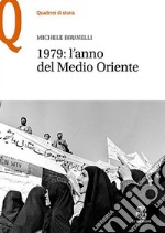 1979: l'anno del Medio Oriente libro