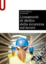 Lineamenti di diritto della sicurezza sul lavoro libro