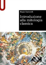 Introduzione alla mitologia classica