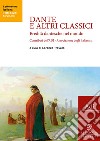 Dante e altri classici. Eredità dantesche nel mondo libro