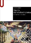 Storia del melodramma. Da Euridice a Turandot libro