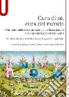 Cura di sé, cura del mondo. L'impatto della crisi ambientale sul fisico (sôma) e sul morale (psychê) dell'uomo libro