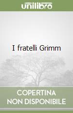 I fratelli Grimm libro