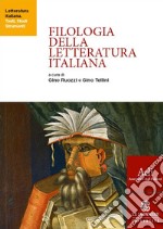 Filologia della letteratura italiana libro