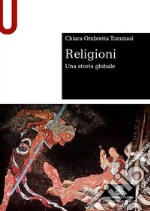 Religioni. Una storia globale