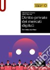 Diritto privato dei mercati digitali libro