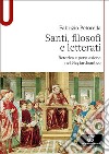 Santi, filosofi e letterati. Retorica e persuasione nel Bios tardoantico libro