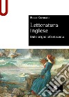 Letteratura inglese. Dalle origini al Settecento libro di Coronato Rocco