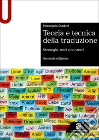 Teoria e tecnica della traduzione. Strategie, testi e contesti libro