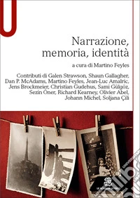 Narrazione, memoria, identità libro