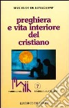 Preghiera e vita interiore del cristiano libro