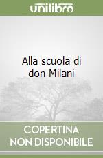 Alla scuola di don Milani