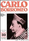 Carlo Borromeo. Uno spirito francescano, un cuore per la Chiesa libro