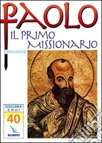 Paolo il primo missionario libro