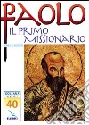 Paolo il primo missionario libro