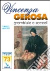 Vincenza Gerosa. Grembiule e zoccoli libro