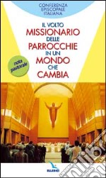 Il Volto missionario delle parrocchie in un mondo che cambia