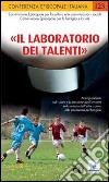 «Il laboratorio dei talenti». Nota pastorale sul valore e la missione degli oratori nel contesto dell'educazione alla vita buona del Vangelo libro