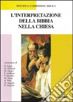 L'interpretazione della Bibbia nella Chiesa libro