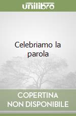 Celebriamo la parola libro