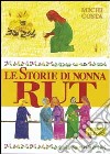 Le storie di nonna Rut. Alzati amica mia! libro