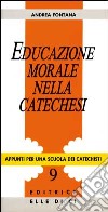 Educazione morale nella catechesi libro