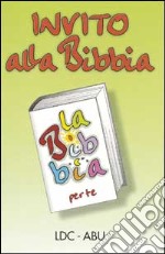 Invito alla Bibbia. Inserto tratto da La Bibbia per te libro