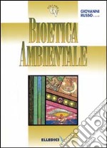 Bioetica ambientale libro