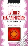 La chiesa dell'unificazione del reverendo Moon libro