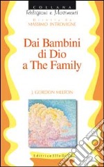 Dai Bambini di Dio a The family libro