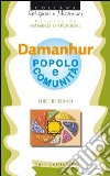 Damanhur. Popolo e comunità libro