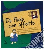 Da Paolo con affetto libro