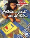 Attività e giochi con la Bibbia libro