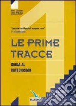 I gradini della fede. Guida per l'insegnante. Per la 1ª classe elementare libro