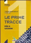 I gradini della fede. Guida per l'insegnante. Per la 1ª classe elementare libro