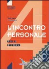 I gradini della fede. Guida per l'insegnante. Per la 4ª classe elementare libro