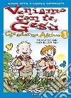 Veniamo con te, Gesù. Quaderno attivo per il catechismo «Venite con me». Vol. 1 libro di Leporati Anna R. Leporati Laura