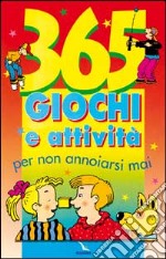 365 giochi e attività per non annoiarsi mai libro