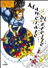 Manciate di stelle. Musical sulla vita di Maria Ss. libro