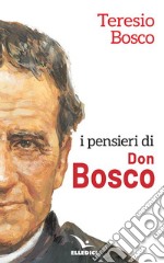 I pensieri di don Bosco libro