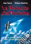 Rivincita dell'infinito. Il cosmo e l'uomo: una via per giungere a Dio (La) libro